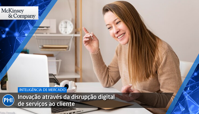Inovação através da disrupção digital de serviços ao cliente