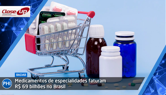 Medicamentos de especialidades faturam R$ 69 bilhões no Brasil