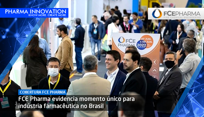 FCE Pharma evidencia momento único para indústria farmacêutica no Brasil