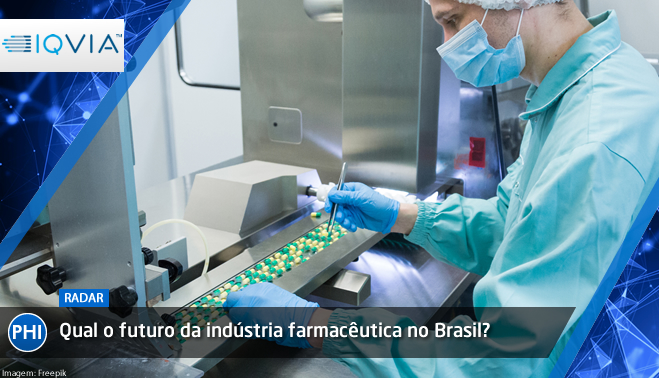 Qual o futuro da indústria farmacêutica no Brasil?