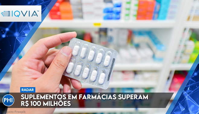 Suplementos em farmácias superam R$ 100 milhões