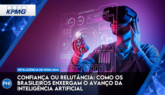 Confiança ou relutância: como os brasileiros enxergam o avanço da Inteligência Artificial